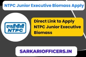 Read more about the article NTPC Junior Executive Biomass Recruitment 2024
