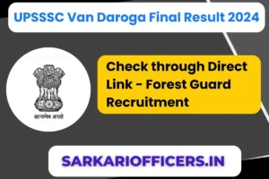 Read more about the article UPSSSC Van Daroga Result 2024 Final