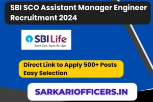 Read more about the article SBI SCO Assistant Manager Engineer 2024 Direct Apply Link