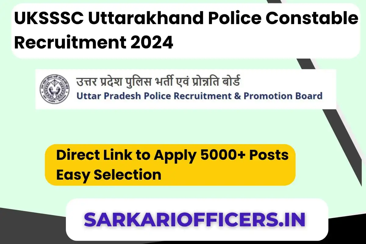 UKSSSC Uttarakhand Police Constable Recruitment 2024