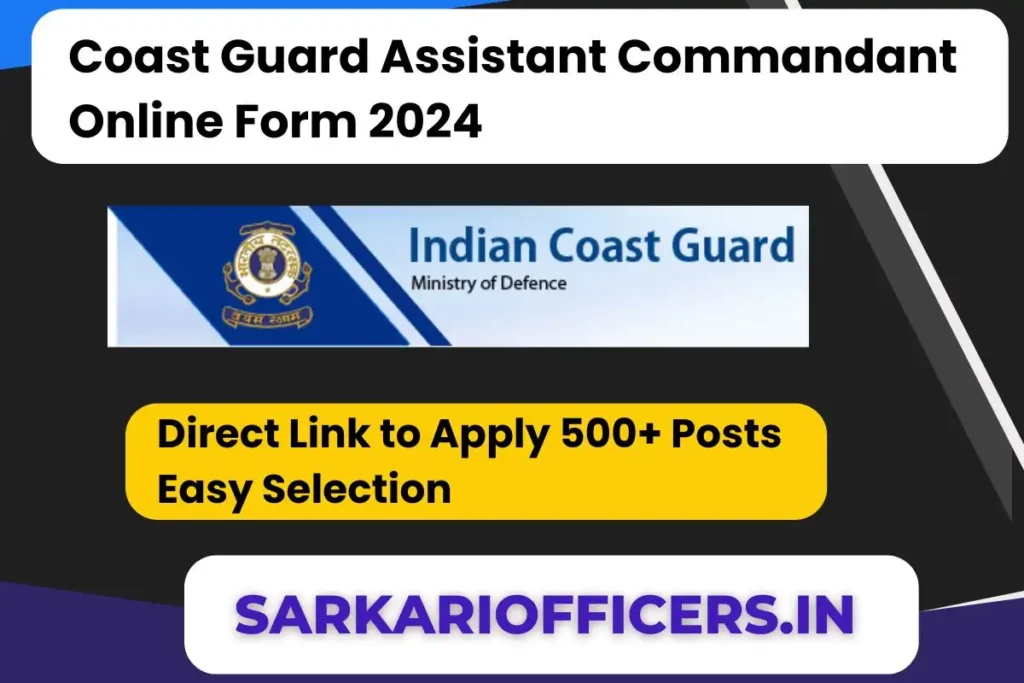 Coast Guard Assistant Commandant Online Form 2024