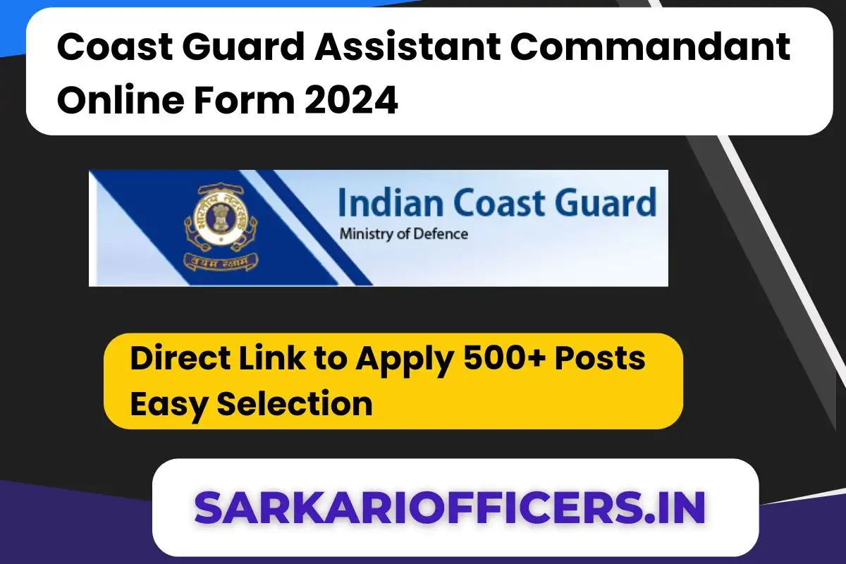 Coast Guard Assistant Commandant Online Form 2024