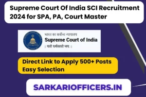 Read more about the article Supreme Court Of India SCI Recruitment 2024 Apply Online